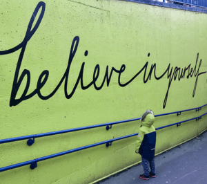 "Believe In Yourself" Graffiti