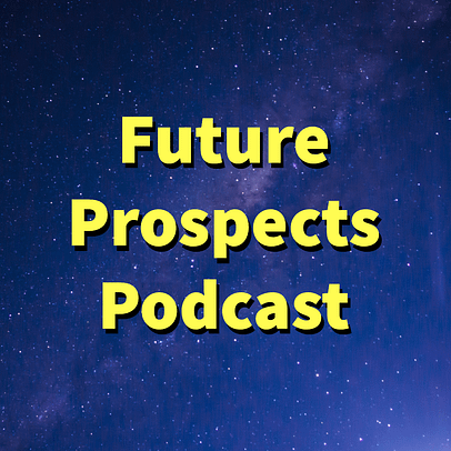 Future Prospects Podcast Cover